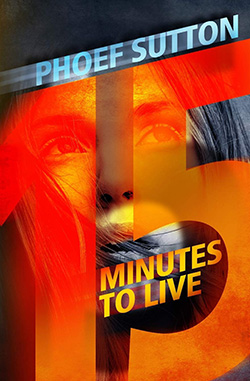 15 Minutes to Live by Phoef Sutton