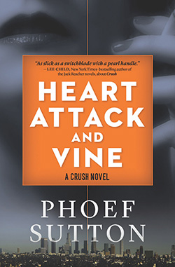 Heart Attack and Vine by Phoef Sutton
